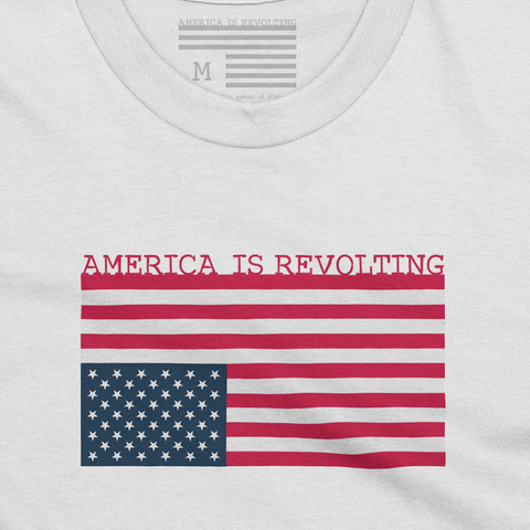 White t-shirt with an upside down American flag and 'America is Revolting' graphic above the flag.